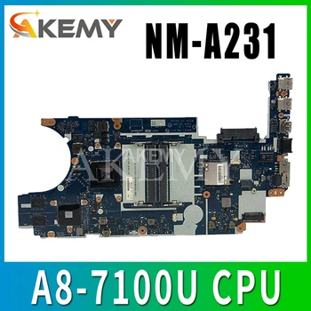 

Akemy For Lenovo ThinkPad E445 NM-A231 Laotop Mainboard NM-A231 Motherboard with A8-7100U CPU HD 8570M GPU