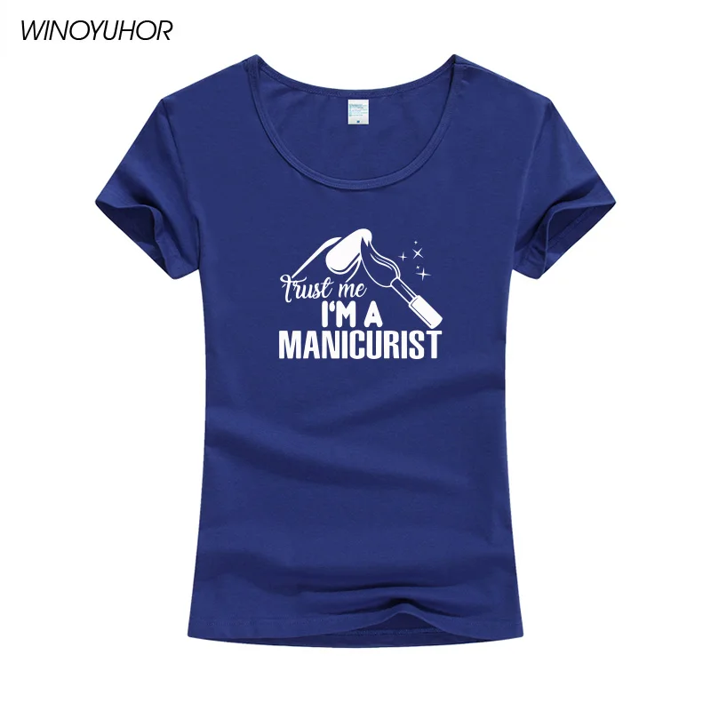 I'm A Manicurist/Футболки с принтом для женщин, летние хлопковые топы с коротким рукавом, повседневные футболки для маникюрных ногтей, футболки для девушек