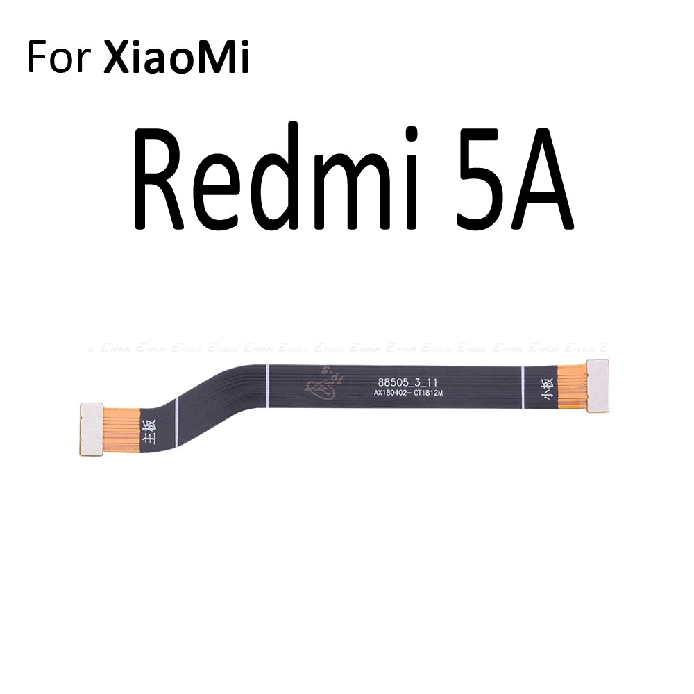 Материнская плата, материнская плата, ЖК-разъем, гибкий кабель для Xiaomi mi 5X A1 6X A2 Red mi 5 Plus 4A 4 Pro Note 4 4X Global 5 5A