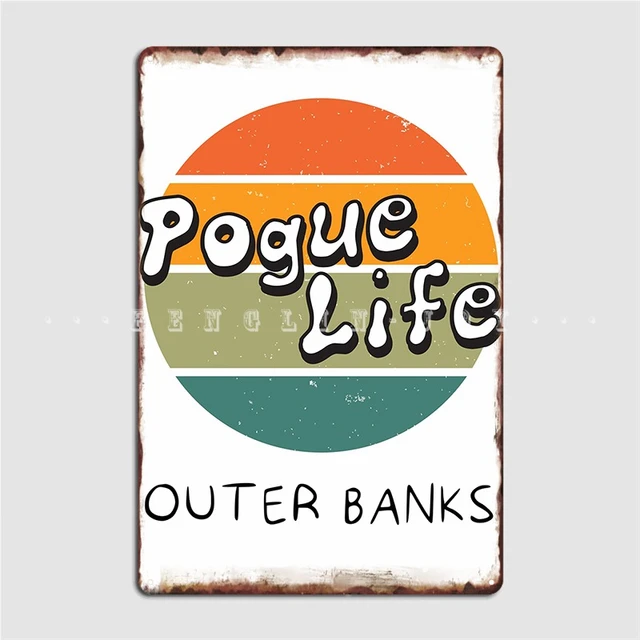 Pogue Life Outer Banks Outer Banks Poster Metal Plaque Plaques