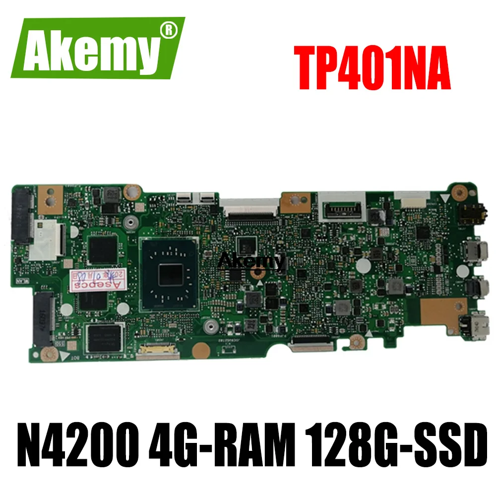 С N4200 CPU 4G RAM 128G SSD материнская плата для ноутбука For Asus Vivobook Flip TP401NA TP401N TP401MA