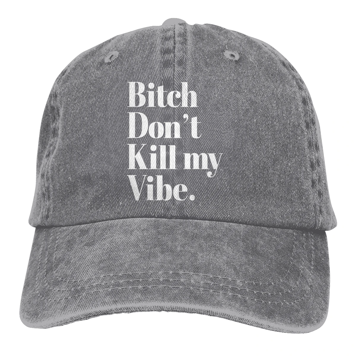 Bitch Don't Kill My Vibe Casquette Черная мужская и женская джинсовая бейсболка с завязками Регулируемая Кепка для гольфа
