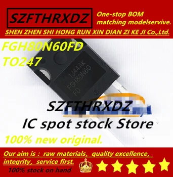 

SZFTHRXDZ 100% new original (10PCS) FGH80N60FD FGH80N60 80A 600V TO247