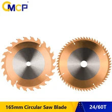 

CMCP Wood Cutting Disc 165mm Saw Blade For Wood 24T 60T TCT Cutting Blade TiCN Coating Circular Saw Blade Cutting Disc