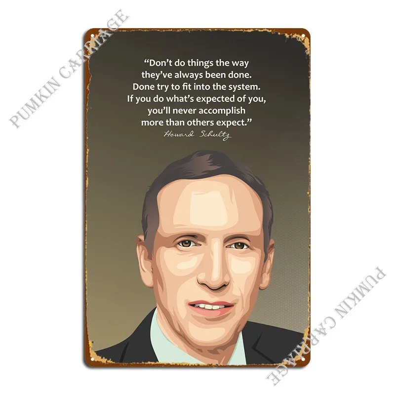 

Howard Schultz Metal Plaque Vintage Kitchen Funny Poster Tin Sign Poster