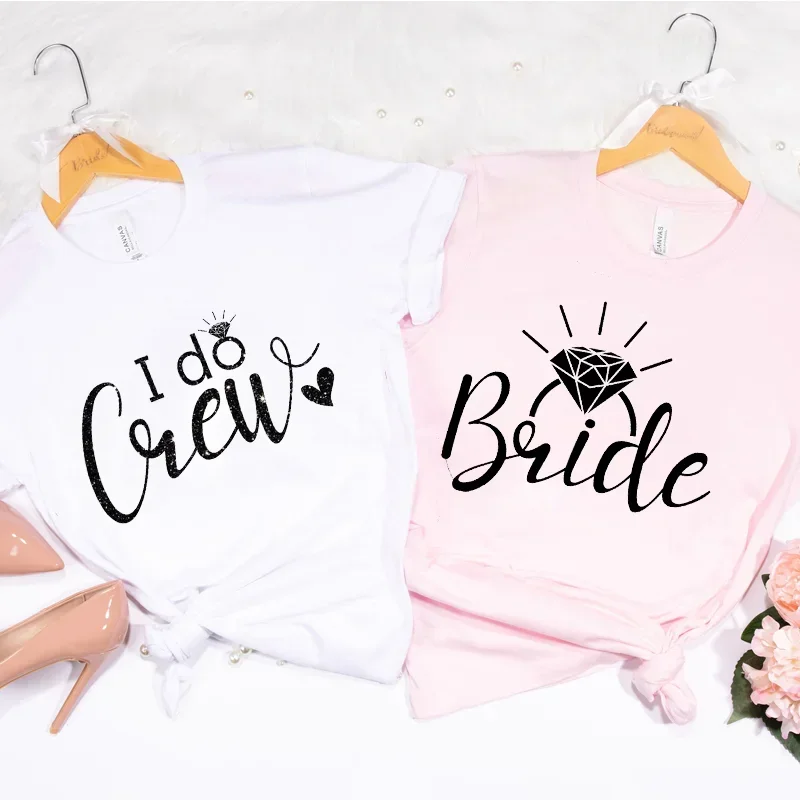 

Brides Bachelorette Engagement Tees T-shirt Women I Do Crew Bride Team Tops Bridesmaid Hen Party Tshirts Wedding Top Tee Shirts