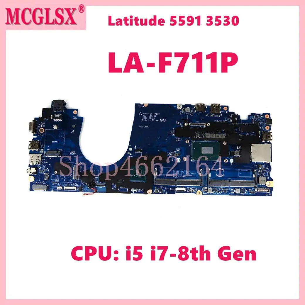 

LA-F711P With i5 i7-8th Gen CPU Laptop Motherboard For DELL Latitude 15 5591 3530 Notebook Mainboard 100% Tested OK