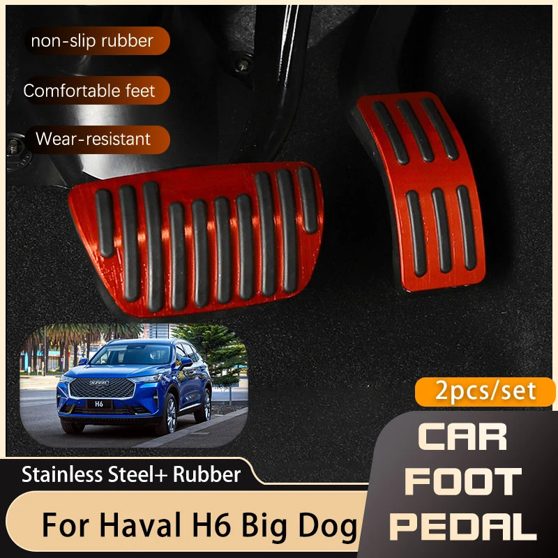 Stainless Steel Car Foot Pedals For Haval H6 Big Dog Dargo 2020 2021 2022 Fuel Brake Accelerator No Drilling Pedals Pad Covers