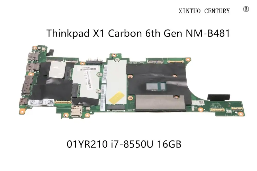 

01YR210 для Lenovo Thinkpad X1 Carbon 6-го поколения, материнская плата для ноутбука EX480, NM-B481 с центральным процессором 16 Гб ОЗУ, 100% протестирована