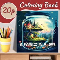 World in a Jar: Adult Picture Book Featuring Miniature Dreams-capes for Imaginative Coloring 1