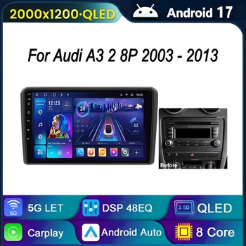 Autoradio Android 17 per Audi A3 8P 2003-2013 con CarPlay Wireless, Auto 4G, GPS, WIFI, Lettore Multimediale Qualcomm 2Din