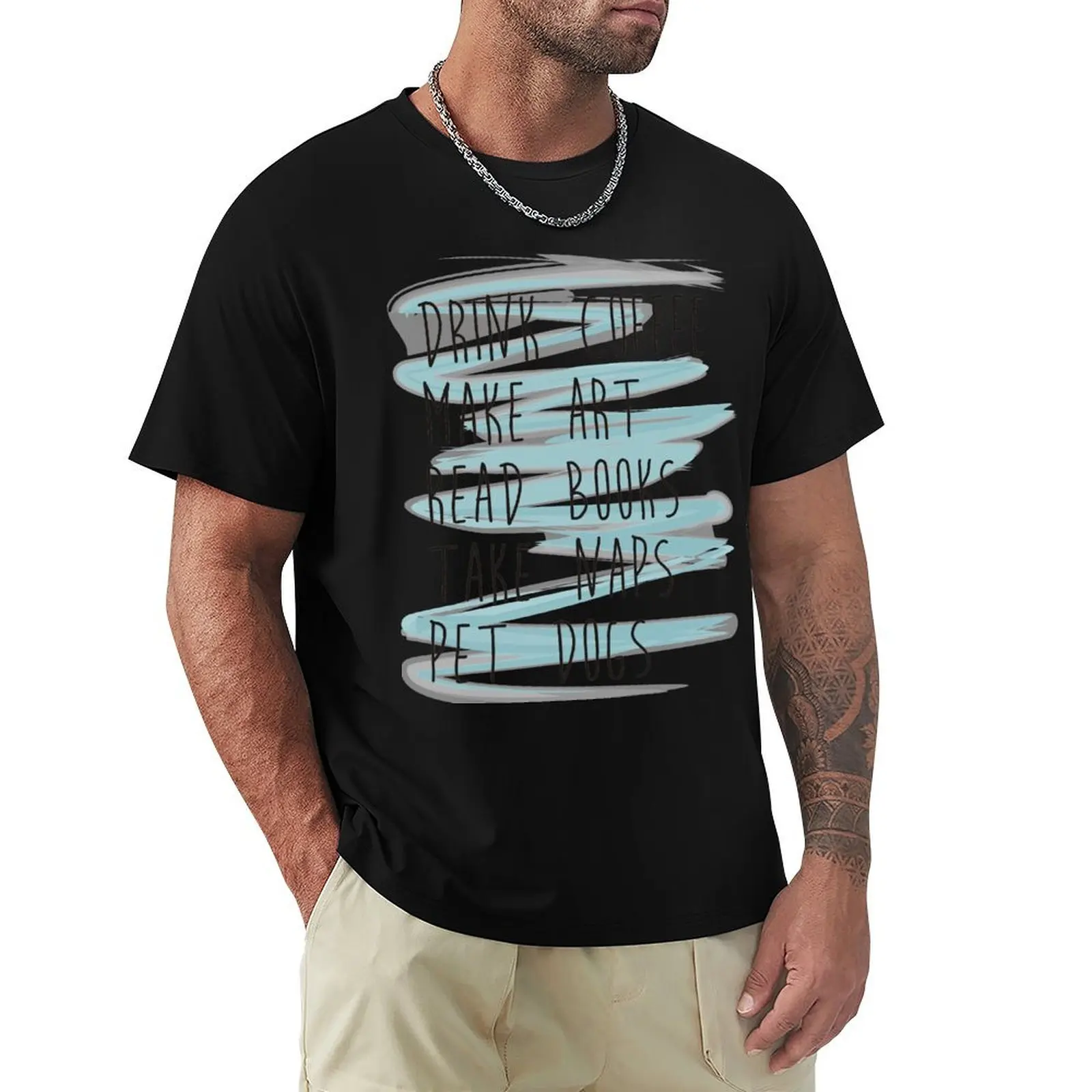 Drink coffee, make art, read books, take naps... T-Shirt vintage anime shirt tops oversized t shirts for men