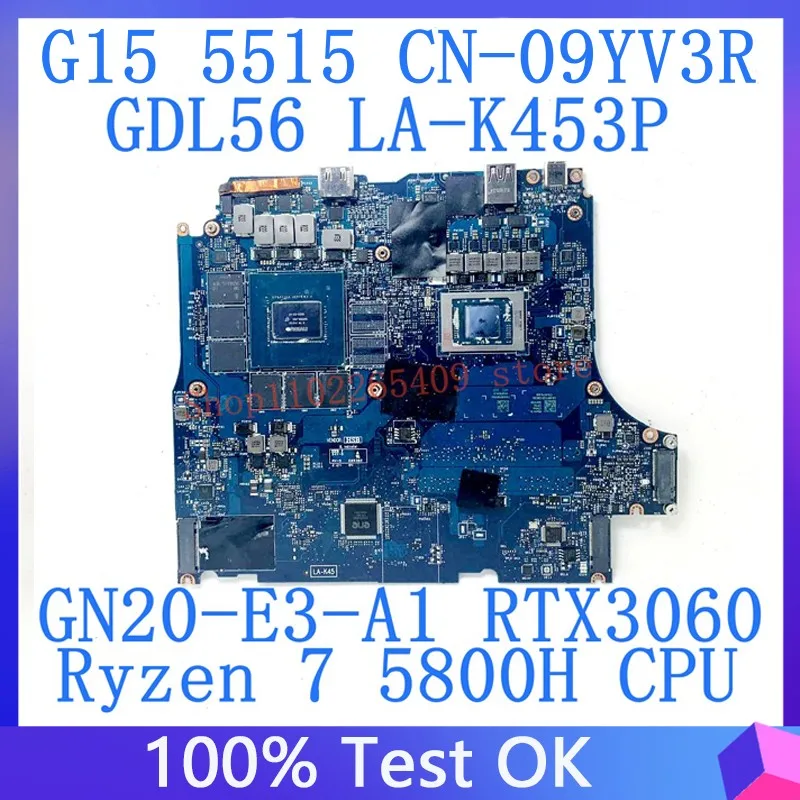 

CN-09YV3R 09YV3R 9YV3R For DELL G15 5515 Motherboard GDL56 LA-K453P With Ryzen 7 5800H CPU GN20-E3-A1 RTX3060 100% Tested Good