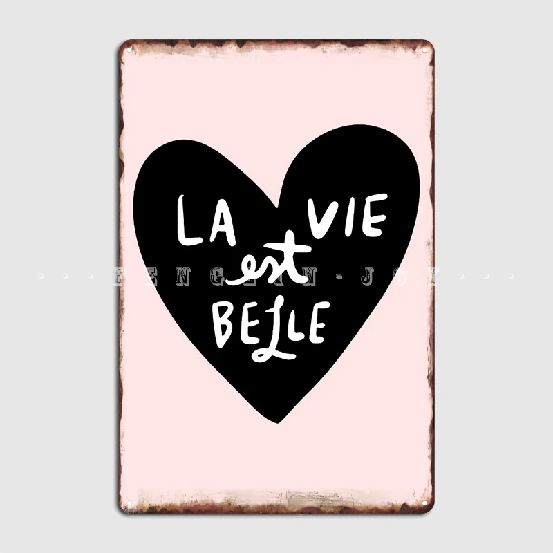 La Vie Est Belle French For Life Is Beautiful Metal Sign Club Home Bar Cave Vintage Murale Painting Tin Sign Poster