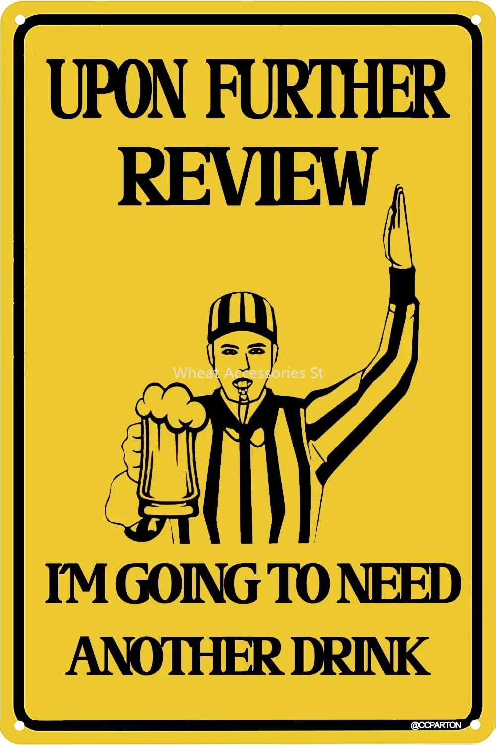 

Upon Further Review I'm Going To Need Another Drink, Funny Tin Football Sign Man Cave Garage Home Sports Bar Pub Decor