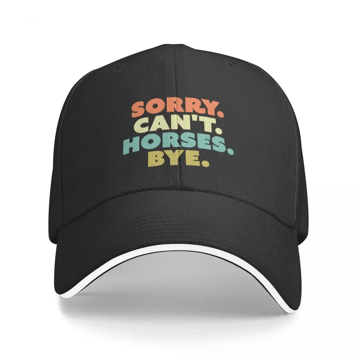 

Sorry Can't Horses Bye Baseball Cap Cosplay Dropshipping Beach Outing Men's Hats Women's