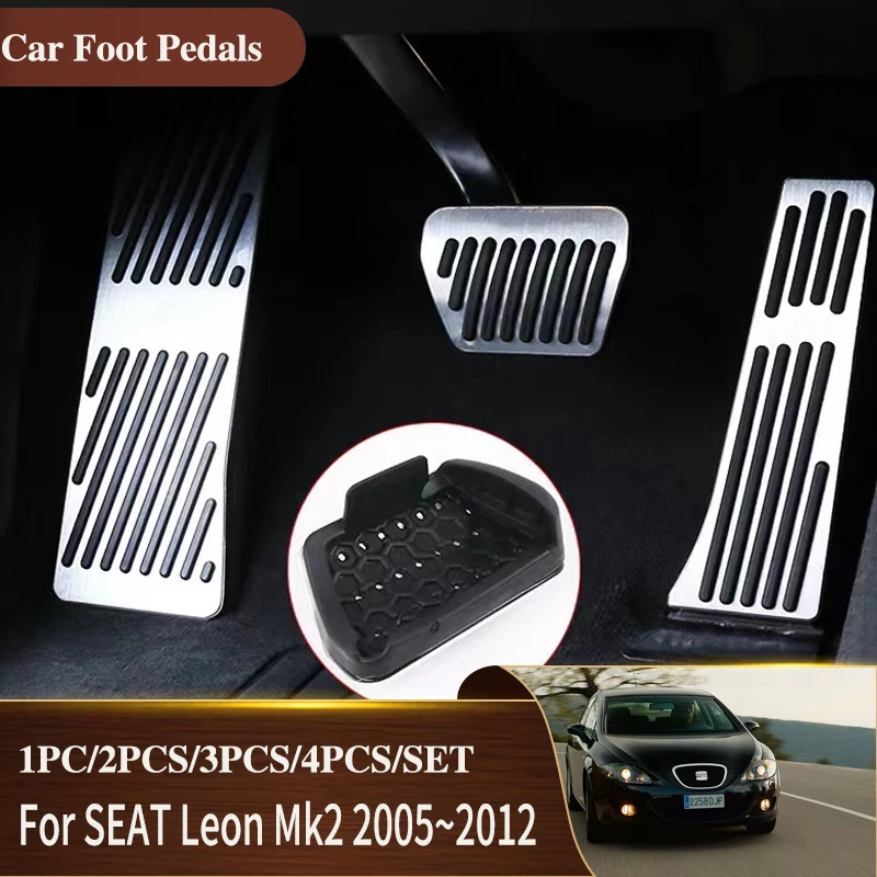 AT MT Car Foot Pedals For SEAT Leon Mk2 1P 2005~2012 Non-slip Aluminum Alloy Car-Styling Pedal Car Rest Brake Parts Acessories