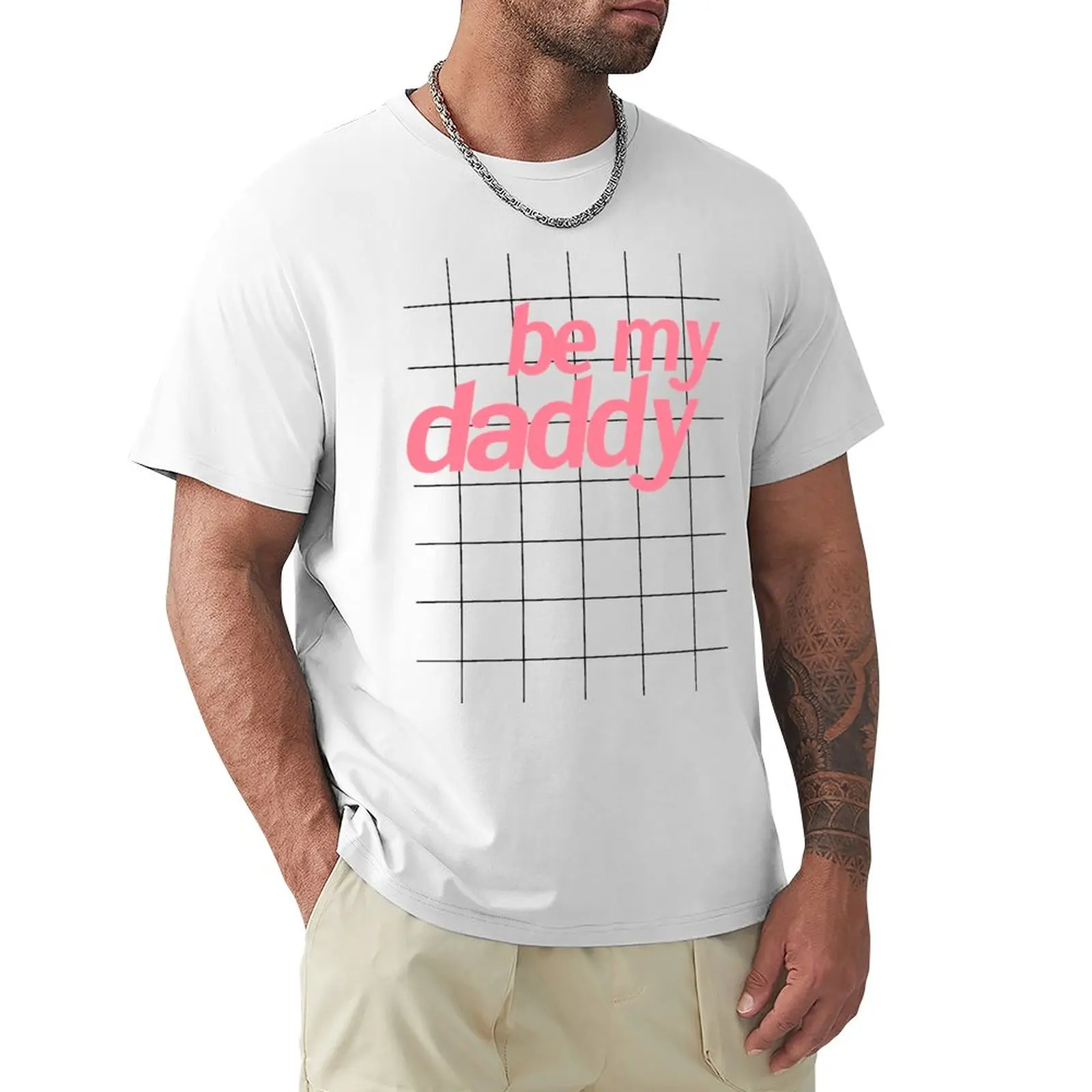 

BE MY DADDY T-Shirt new edition tees black t shirts for men