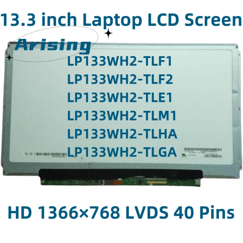 

LP133WH2 TLF2 TLE1 TLF1 LP133WH2 TLM1 LP133WH2 TLHA TLGA Бесплатная доставка 1366*768 LVDS 40 контактов ЖК-экран для ноутбука