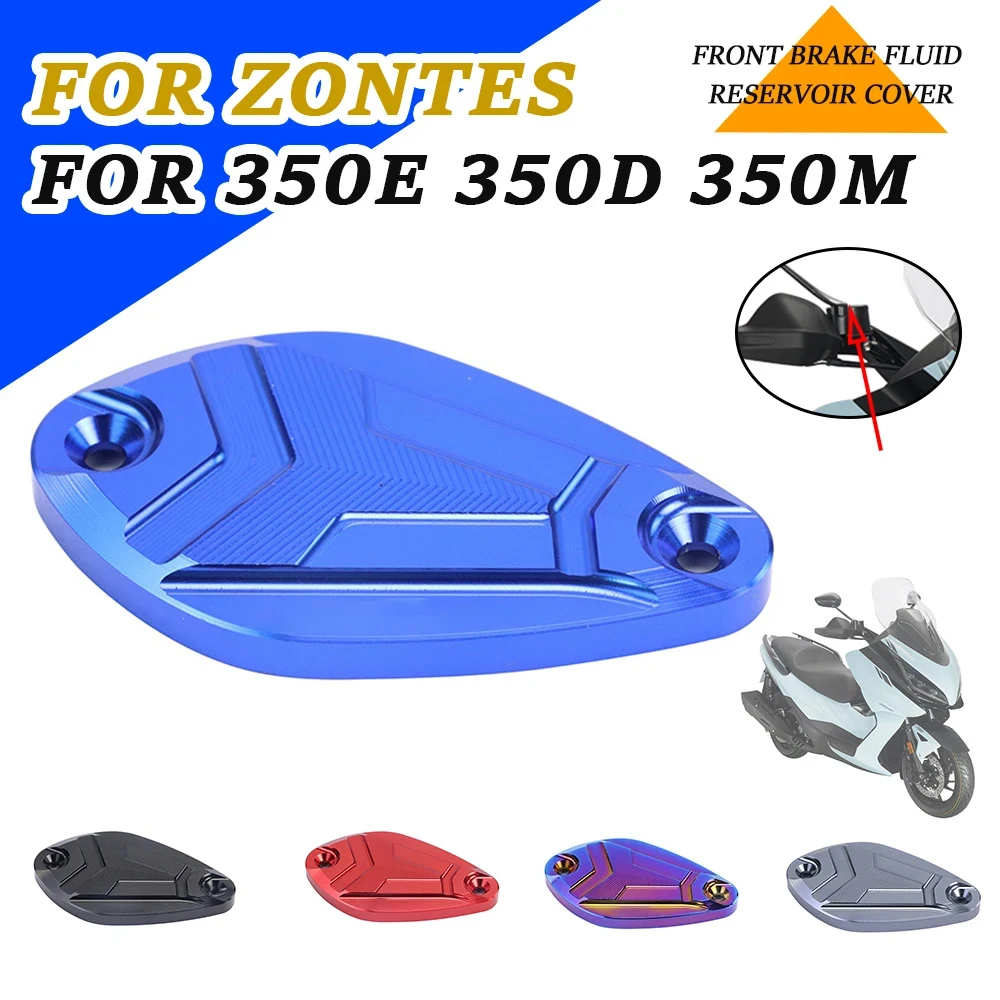 

Motorcycle Oil Tank Cover Cap Rear Brake Fluid Reservoir Guard Cover Cap For Zontes 350E 350D 350M M350 ZT350 E ZT350E ZT 350 E