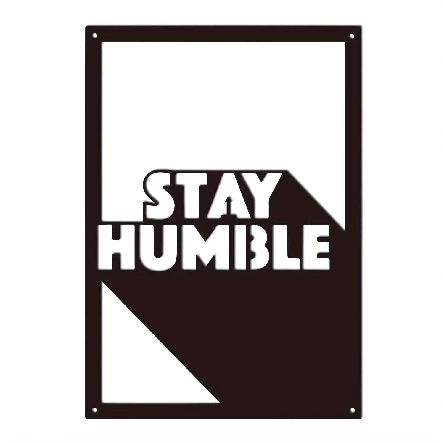 

Promotion 1pc Quote Stay Humble Wall Hanging DecorBedroom and Livingroom Metal Wall Art Office room Decor Office and Home Wall H