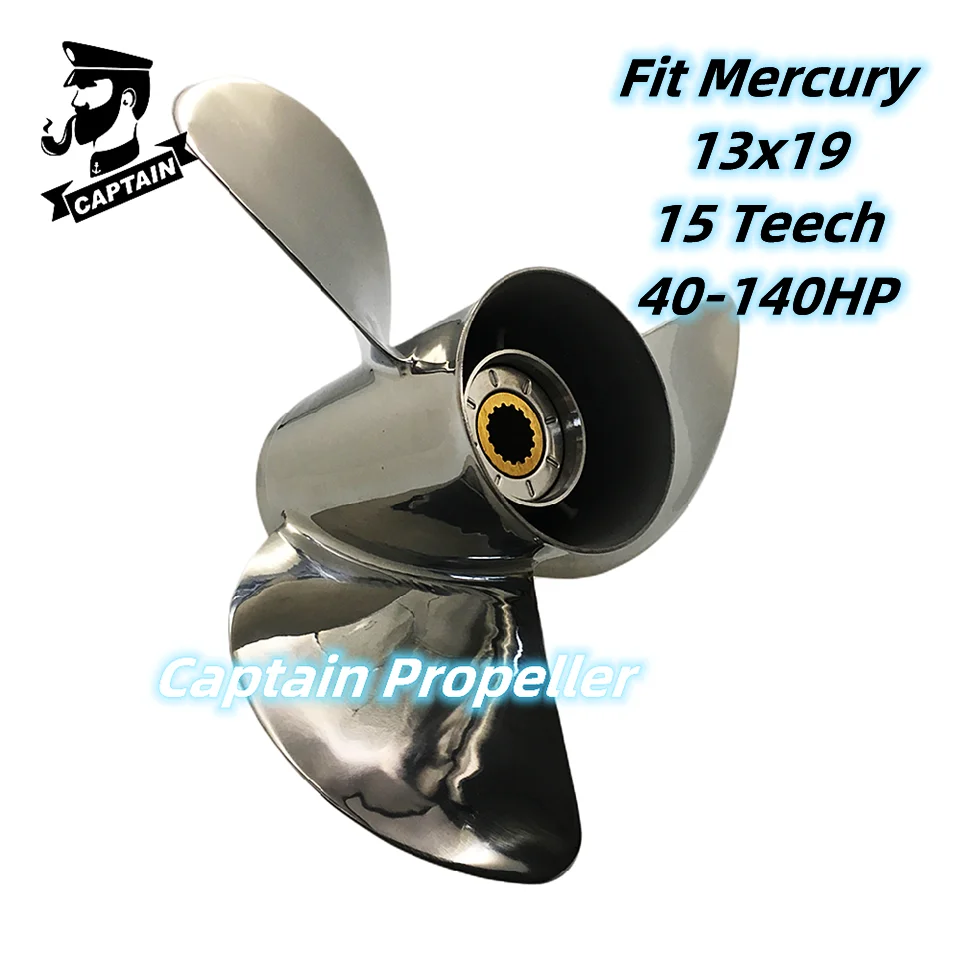 Captain Boat Propeller 13x19 Fit Mercury Outboard Engines 75 80 90 100 115 125 140 HP Stainless Steel 3 Blade 15 Tooth Spline RH