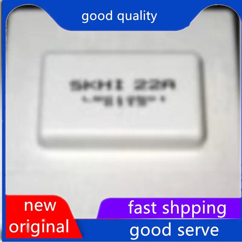 

Оригинальный Новый SKHI22A SKHI21AR SKHI21A SKHI22AR SKHI22B и