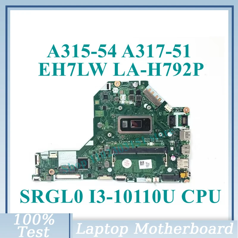 

EH7LW LA-H792P с SRGL0 I3-10110U CPU материнская плата для Acer A315-54 A317-51 ноутбука NBHM211001 100% протестирована работает хорошо