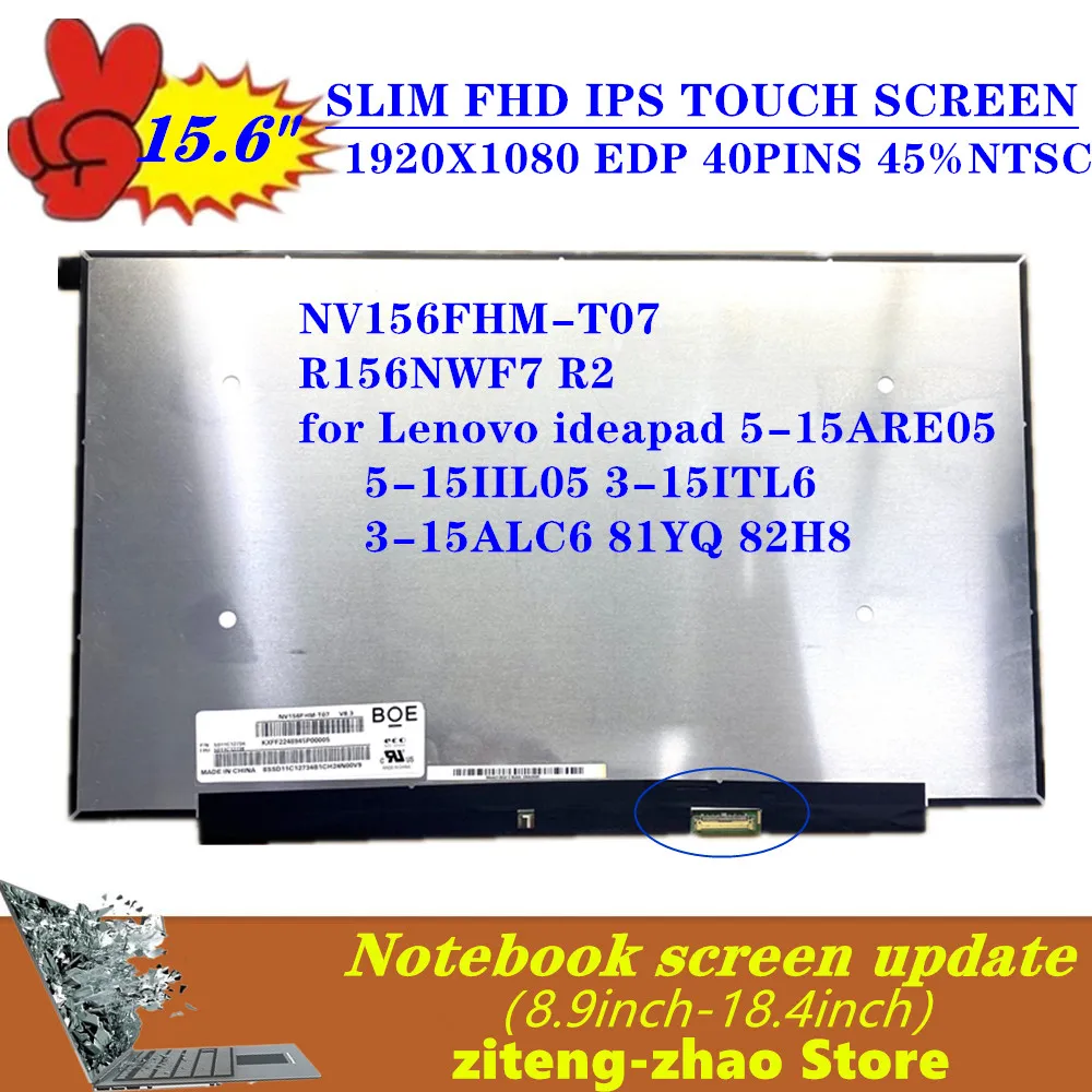 Spedizione Gratuita 15.6 Pollici 40Pin Laptop Touch Screen Nv156Fhm-T07 Fit Muslimr2 Per Lenovo Ideapad 5-15Are05 5-15Iil05 3-15Itl6