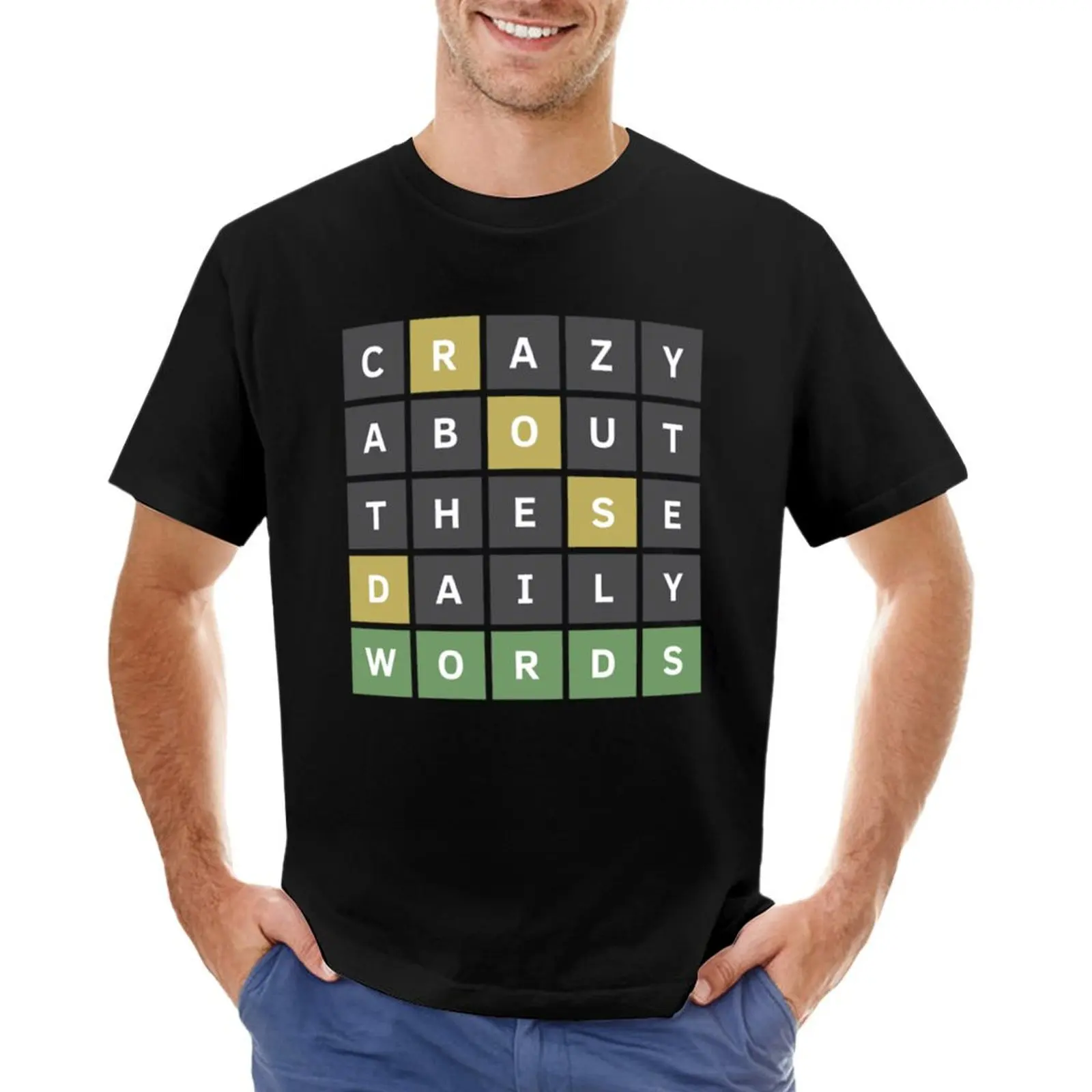 

Crazy About These Daily Words (Wordle Game) T-shirt aesthetic clothes summer clothes plain black t shirts men