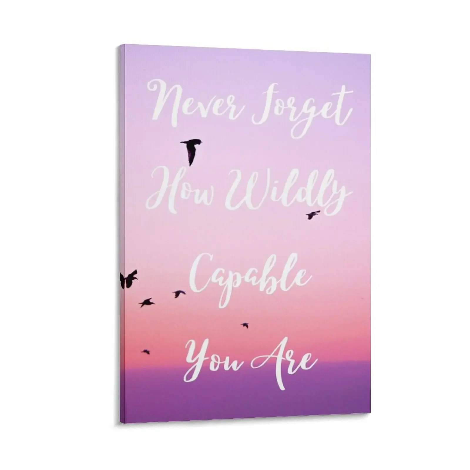 

Never Forget How Wildly Capable You Are, Inspirational Quote Canvas Painting wall art Picture on the wall anime poster