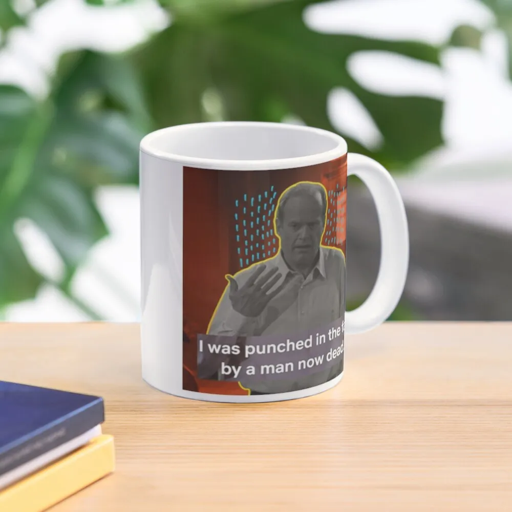 

PUNCHED IN THE FACE BY A MAN NOW DEAD Coffee Mug Cups Of Funny Cups Mug
