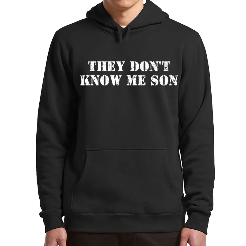 

They Dont Know Me Son Hoodies Gym Humor Sports Gym Fans Hooded Sweatshirt Unisex Casual Soft Men Clothing