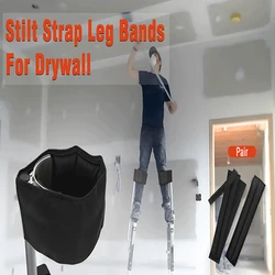 2pcs Drywall Stilt Straps Extra Comfort Thick Padded Stilt Strap Package Includes Totally Comfortable Start Home Decoration