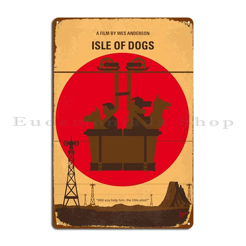 

No997 My Isle Of Dogs Metal Sign Party Retro Wall Custom Customized Create Tin Sign Poster