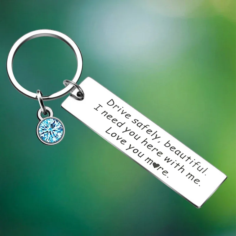 

Drive Safe Keychain I Need You Here With Me Gifts Key Chain Pendant Husband Dad Boyfriend Gifts Father's day Birthday Gift