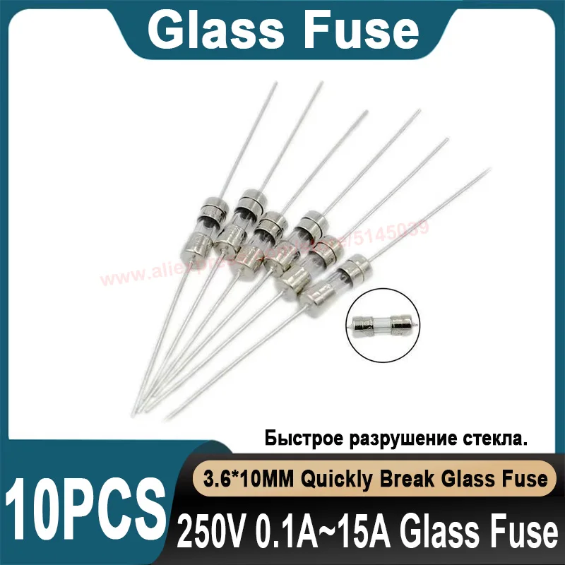 Fusível de vidro Quebre rapidamente, 3.6x10mm, 250V, 0.1A, 0.2A, 0.25A, 0.5A, 0.75A, 1A, 1.6A, 3.15A, 4A, 5A, 6.3A, 8A, 10A, 12A, 15A, 20A, 10 PCes