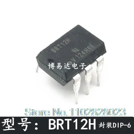 

（20PCS/LOT） BRT12H DIP-6 ic BRT12 Original, in stock. Power IC