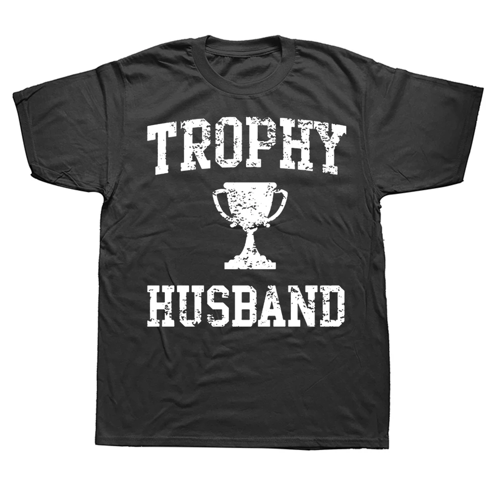 

Novelty Awesome Trophy Husband T Shirts Graphic Cotton Streetwear Short Sleeve Birthday Gifts Summer Style T-shirt Mens Clothing