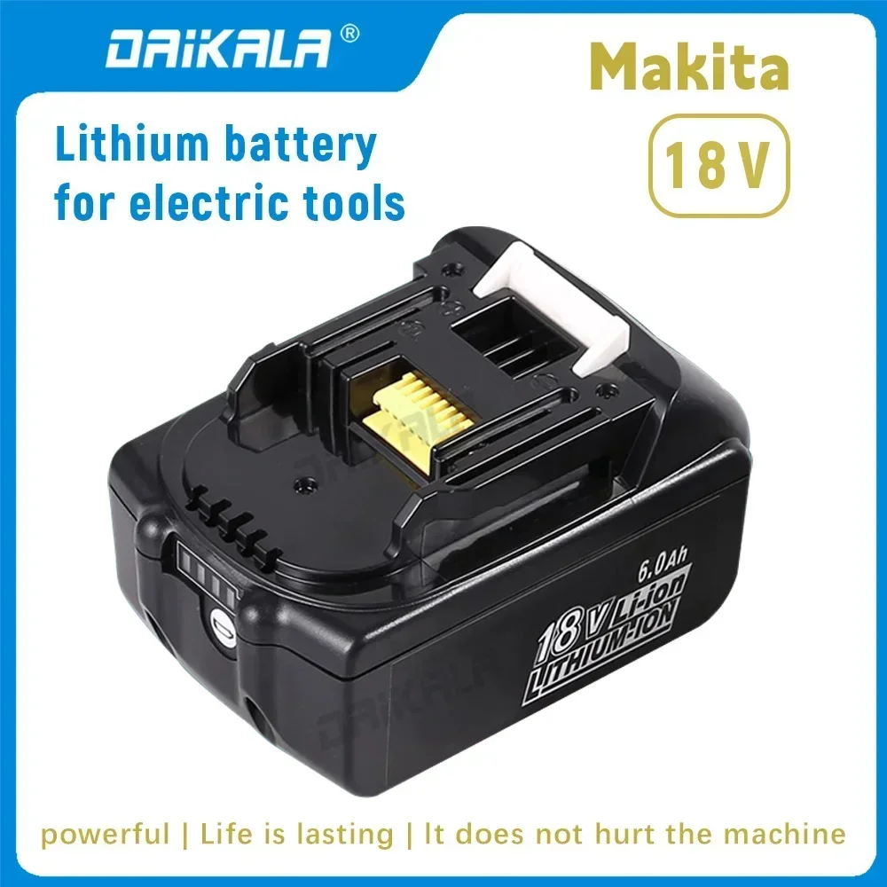 

DAIKALA Makita 100% Original 18V Makita 6.0Ah Lithium-ion Rechargeable Battery For Fower Tool 18V BL1840 BL1850 BL1830 BL1860B