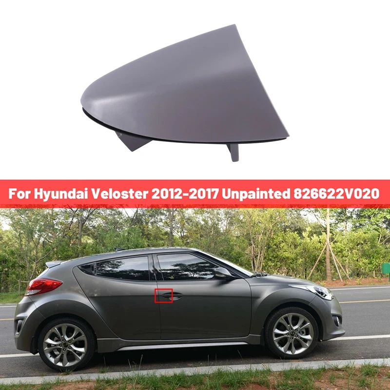 

Front RH Passener Outside Handle Cover Outer Door Handle Cover For Hyundai Veloster 2012-2017 Unpainted 826622V020