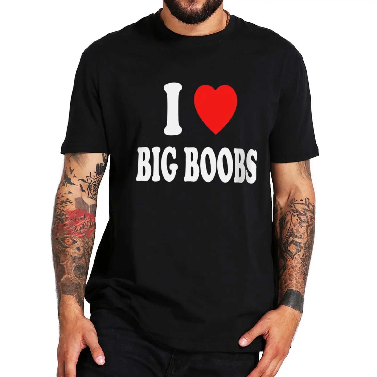 

I Love Big Boobs T-shirt Funny Adult Humor Jokes Short Sleeve 100% Cotton Unisex Casual Soft O-neck T Shirt EU Size