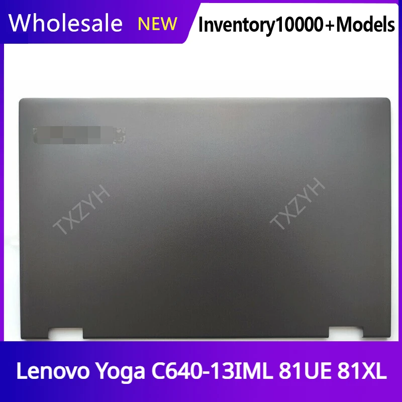 

New Original For Lenovo Yoga C640-13IML 81UE 81XL Laptop Rear Lid LCD Back Cover Top Back Case A Shell 5CB0W43747 Gray