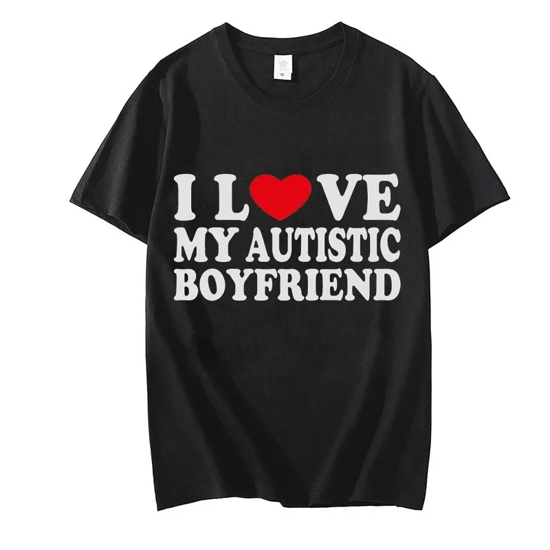 I Love My Autistic Boyfriend/Girlfriend Printed T-shirts for Men Women Couple Matching Clothes I Heart My Autistic BF/GF Tshirts