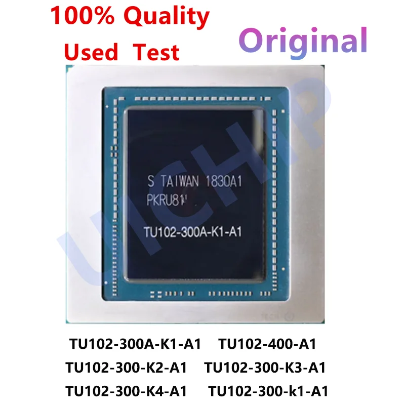 

100% working very good product TU102-300A-K1-A1 TU102-300-K1-A1 TU102-300-K2-A1 TU102-300-K3-A1 TU102-300-K4-A1 TU102-400-A1 bga