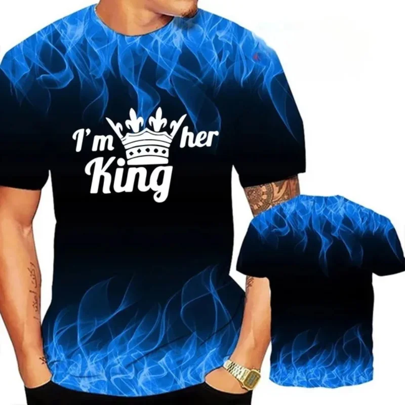 

3D Printed I'm Her King Tshirt For Men Summer Short Sleeve O-Neck Loose Tee Top Mens Comfortable Oversized T Shirts Clothing