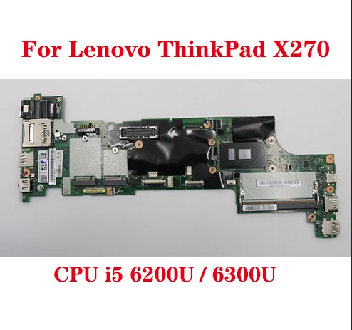 

For Original Lenovo ThinkPad X270 Laptop Motherboard with CPU i5-6300U /6200U 01LW729 01HY521 01LW763 01HY552 100% Test Send