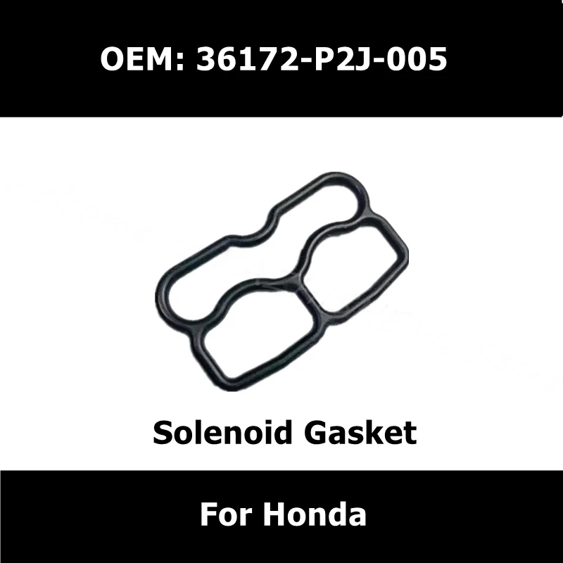 Solenoid Spool Valve Filter Gasket 36172-P2J-005 For Honda Car Accessories