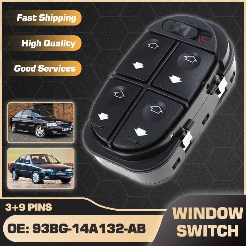 

93BG-14A132-AB Car Window Control Switch Master Button For Ford Escort MK7 1995-2001 Ford Mondeo MK1 MK2 1993-2000 93BG14A132AB