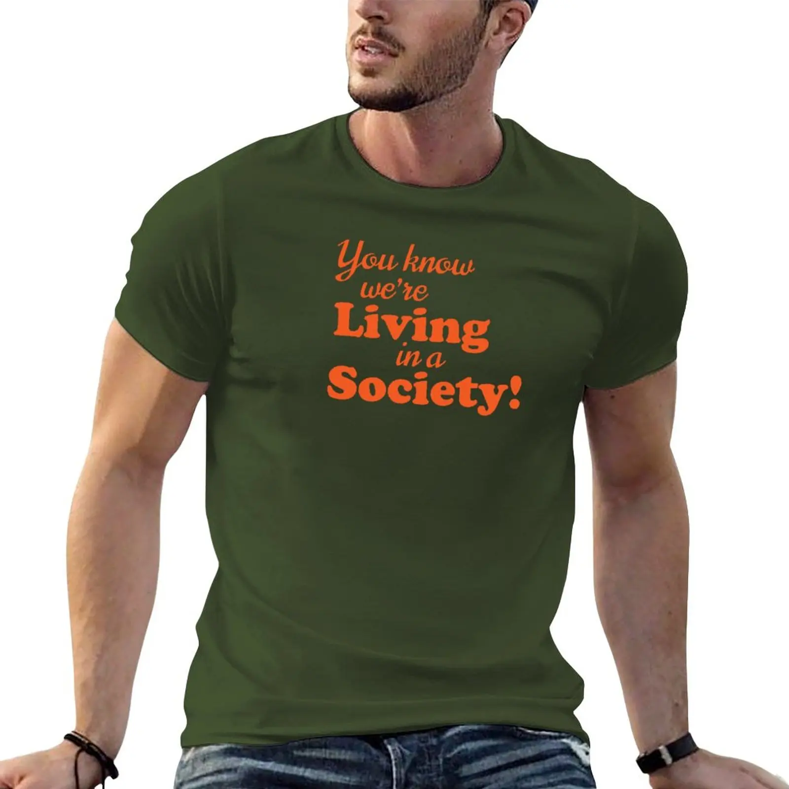 

New You know we're LIVING in a SOCIETY! T-Shirt oversized t shirt cute tops mens clothing